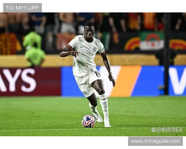 记者称马马杜萨尔与切尔西签八年合约下赛季或留队担纲核心